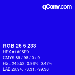 カラーコード: RGB 26 5 233 | qconv.com