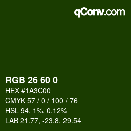 カラーコード: RGB 26 60 0 | qconv.com