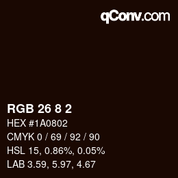 カラーコード: RGB 26 8 2 | qconv.com