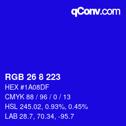 カラーコード: RGB 26 8 223 | qconv.com