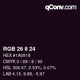 Color code: RGB 26 8 24 | qconv.com