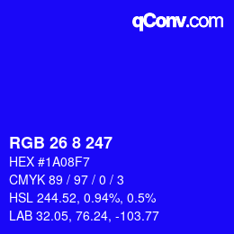 カラーコード: RGB 26 8 247 | qconv.com