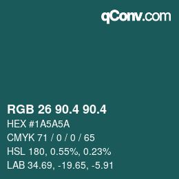 カラーコード: RGB 26 90.4 90.4 | qconv.com