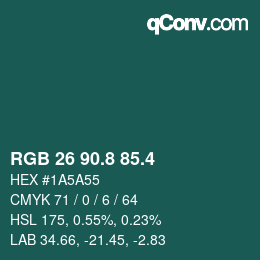 カラーコード: RGB 26 90.8 85.4 | qconv.com