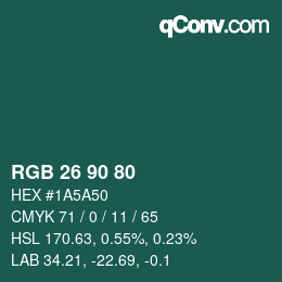 カラーコード: RGB 26 90 80 | qconv.com