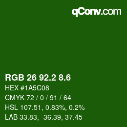 カラーコード: RGB 26 92.2 8.6 | qconv.com