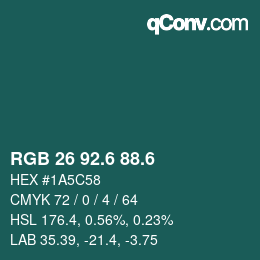 カラーコード: RGB 26 92.6 88.6 | qconv.com