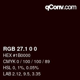 Color code: RGB 27.1 0 0 | qconv.com
