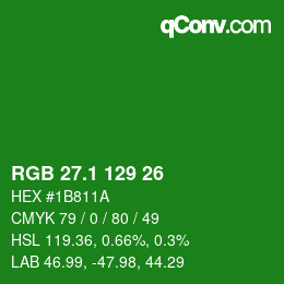 カラーコード: RGB 27.1 129 26 | qconv.com