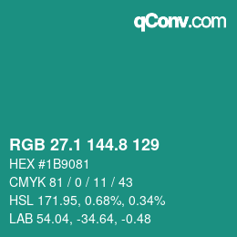 カラーコード: RGB 27.1 144.8 129 | qconv.com