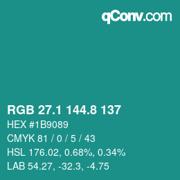 カラーコード: RGB 27.1 144.8 137 | qconv.com