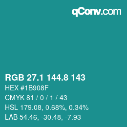 カラーコード: RGB 27.1 144.8 143 | qconv.com