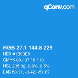 カラーコード: RGB 27.1 144.8 229 | qconv.com