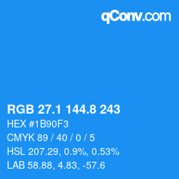 カラーコード: RGB 27.1 144.8 243 | qconv.com