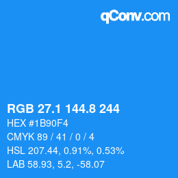 カラーコード: RGB 27.1 144.8 244 | qconv.com