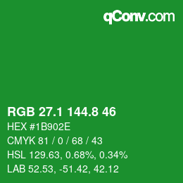 カラーコード: RGB 27.1 144.8 46 | qconv.com
