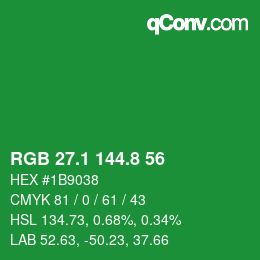 カラーコード: RGB 27.1 144.8 56 | qconv.com