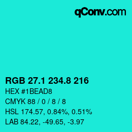 カラーコード: RGB 27.1 234.8 216 | qconv.com