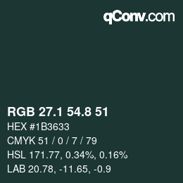 Farbcode: RGB 27.1 54.8 51 | qconv.com