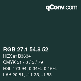 カラーコード: RGB 27.1 54.8 52 | qconv.com