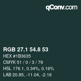 カラーコード: RGB 27.1 54.8 53 | qconv.com
