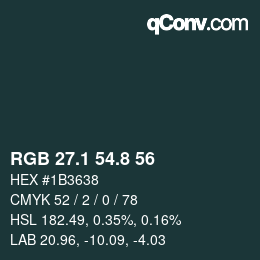 Color code: RGB 27.1 54.8 56 | qconv.com