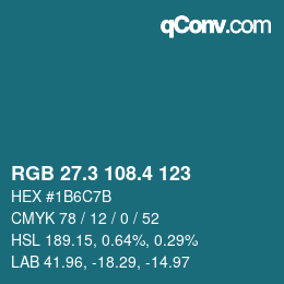 カラーコード: RGB 27.3 108.4 123 | qconv.com
