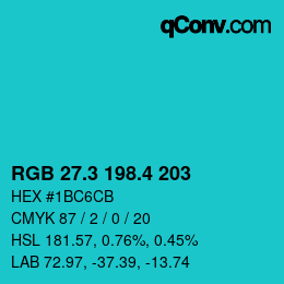 カラーコード: RGB 27.3 198.4 203 | qconv.com