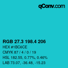 カラーコード: RGB 27.3 198.4 206 | qconv.com