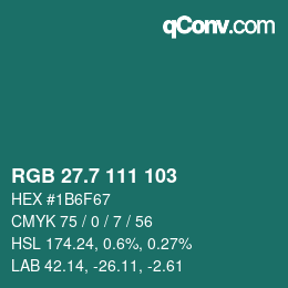 カラーコード: RGB 27.7 111 103 | qconv.com