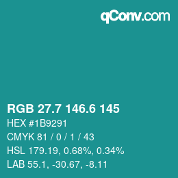 カラーコード: RGB 27.7 146.6 145 | qconv.com