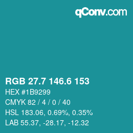 カラーコード: RGB 27.7 146.6 153 | qconv.com