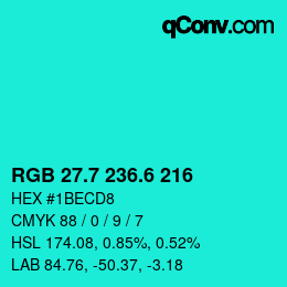 カラーコード: RGB 27.7 236.6 216 | qconv.com