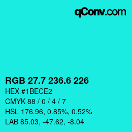 カラーコード: RGB 27.7 236.6 226 | qconv.com