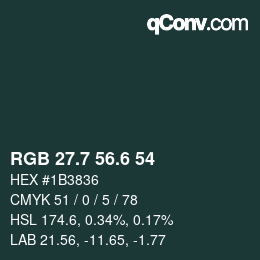 カラーコード: RGB 27.7 56.6 54 | qconv.com