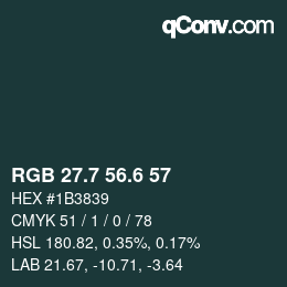 カラーコード: RGB 27.7 56.6 57 | qconv.com