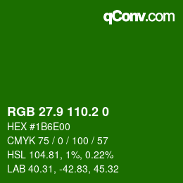 カラーコード: RGB 27.9 110.2 0 | qconv.com