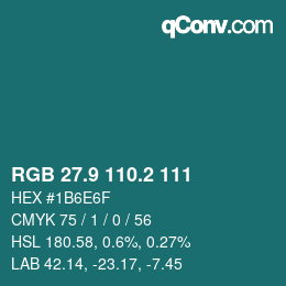 カラーコード: RGB 27.9 110.2 111 | qconv.com
