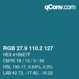 カラーコード: RGB 27.9 110.2 127 | qconv.com