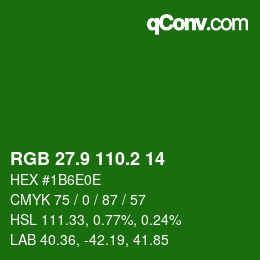 カラーコード: RGB 27.9 110.2 14 | qconv.com