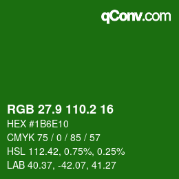 カラーコード: RGB 27.9 110.2 16 | qconv.com