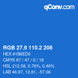 カラーコード: RGB 27.9 110.2 208 | qconv.com