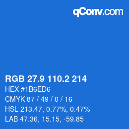 カラーコード: RGB 27.9 110.2 214 | qconv.com