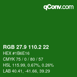カラーコード: RGB 27.9 110.2 22 | qconv.com