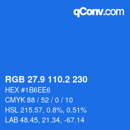 カラーコード: RGB 27.9 110.2 230 | qconv.com