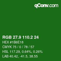 カラーコード: RGB 27.9 110.2 24 | qconv.com