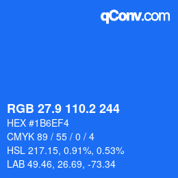 Color code: RGB 27.9 110.2 244 | qconv.com
