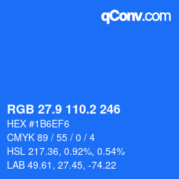 カラーコード: RGB 27.9 110.2 246 | qconv.com