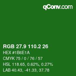 カラーコード: RGB 27.9 110.2 26 | qconv.com