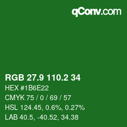 カラーコード: RGB 27.9 110.2 34 | qconv.com